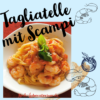 Tagliatelle mit Scampi in Tomatensoße Kochlaboratorium