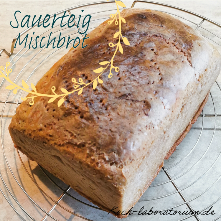 Mischbrot mit Sauerteig – Kochlaboratorium